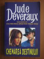 Jude Deveraux - Chemarea destinului