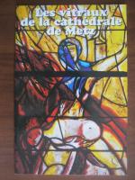 Les vitraux de la cathedrale de Metz  (album)