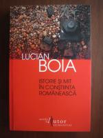 Anticariat: Lucian Boia - Istorie si mit in constiinta romaneasca