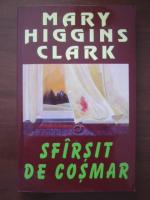 Anticariat: Mary Higgins Clark - Sfarsit de cosmar