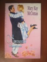 Mary Kay McComas - Speranta regasita