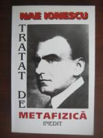 Nae Ionescu - Tratat de metafizica