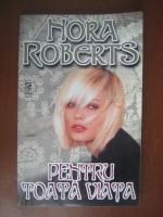 Nora Roberts - Pentru toata viata