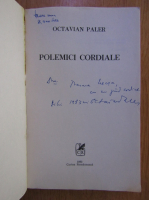 Octavian Paler - Polemici cordiale (cu autograful autorului)