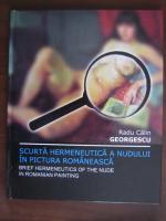 Radu Calin Georgescu - Scruta hermeneutica a nudului in pictura romaneasca (album)