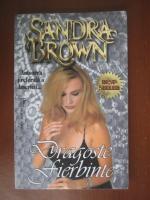 Sandra Brown - Dragoste fierbinte
