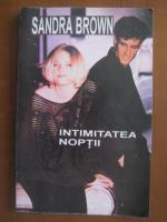 Sandra Brown - Intimitatea noptii