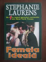 Stephanie Laurens - Femeia ideala