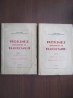Victor Jinga - Problemele fundamentale ale Transilvaniei (2 volume)