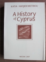 Katia Hadjidemetriou - A history of Cyprus