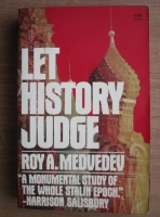 Roy A. Medvedev - Let history judge