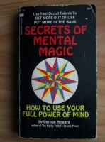 Vernon Howard - Secrets of mental magic