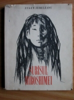 Eugen Jebeleanu - Surasul Hiroshimei (versuri)