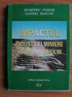 Dumitru Fodor - Impactul industriei miniere asupra mediului