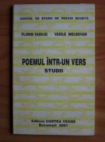 Florin Vasiliu - Poemul intr-un vers. Studii