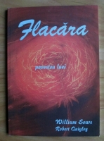 William Sears - Flacara. Povestea Luei