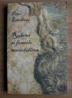 Peter Esterhazy - Rubens si femeile neeuclidiene. Patru dramolete