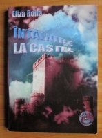 Eliza Roha - Intalnire la castel