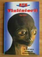 Anticariat: Alan Watts - Vizitatorii. In cautarea masinilor extraterestre