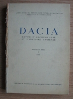 C. Daicoviciu - Dacia. Revue d'archeologie et d'histoire ancienne (volumul 1, 1957)
