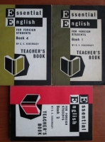 C. E. Eckersley - Essential English for foreign students. Teacher's Book (volumele 1, 2 si 4)