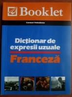 Carmen Voiculescu - Dictionar de expresii uzuale. Franceza