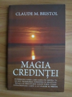 Claude M. Bristol - Magia credintei