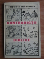 Anticariat: Constantin Radu-Conradu - Contradictii biblice