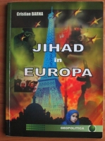 Anticariat: Cristian Barna - Jihad in Europa