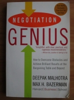 Deepak Malhotra - Negotiation genius. How to overcome obstacles and achieve brilliant results at the bargaining table and beyond