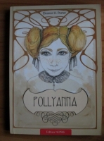Anticariat: Eleanor H. Porter - Pollyanna
