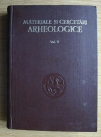 Em. Condurachi - Materiale si cercetari arheologice (volumul 5)