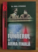 Anticariat: Emil Strainu - Fuhrerul si arma finala