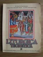 Ene Braniste - Liturgica teoretica. Manual pentru seminariile teologice