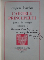 Eugen Barbu - Caietele principelui, volumul 1 (cu autograful autorului)