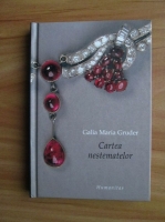 Galia Maria Gruder - Cartea nestematelor