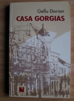 Gellu Dorian - Casa Gorgias
