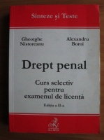 Gheorghe Nistoreanu - Drept penal. Curs selectiv pentru examenul de licenta (editia 2)