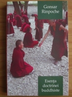 Anticariat: Gonsar Rinpoche - Esenta doctrinei budhiste