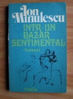 Anticariat: Ion Minulescu - Intr-un bazar sentimental (versuri)