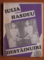 Anticariat: Iulia Hasdeu - Destainuiri (versuri)