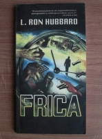 Anticariat: L. Ron Hubbard - Frica