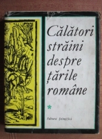 Maria Holban - Calatori straini despre tarile romane (volumul 1)