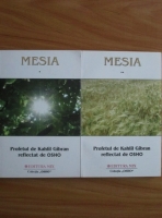 Anticariat: Mesia. Profetul de Kahlil Gibran reflectat de Osho (2 volume)
