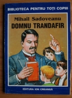 Anticariat: Mihail Sadoveanu - Domnu Trandafir
