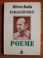 Miron Radu Paraschivescu - Poeme
