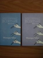 Monique Selim - Piata si puterea in Vietnam (2 volume)