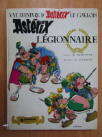 R. Goscinny - Asterix legionnaire (benzi desenate)
