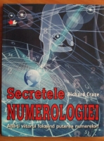 Richard Craze - Secretele numerologiei. Afla-ti viitorul folosind puterea numerelor!