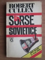 Anticariat: Robert Cullen - Surse sovietice